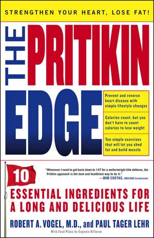 The Pritikin Edge: 10 Essential Ingredients for a Long and Delicious Life de Robert A. Vogel