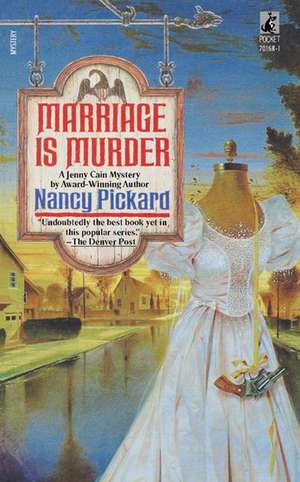 Marriage Is Murder de Pickard