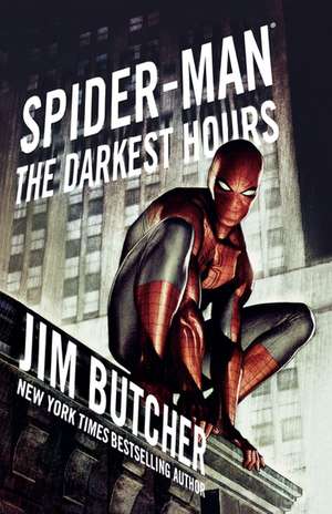 Spider-Man: The Darkest Hours de Jim Butcher