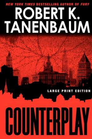 Counterplay de Robert K. Tanenbaum