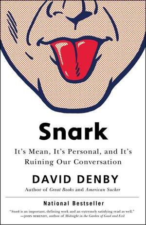 Snark: A Polemic in Seven Fits de David Denby