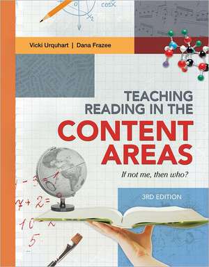 Teaching Reading in the Content Areas: If Not Me, Then Who? 3rd Edition de Vicki Urquhart