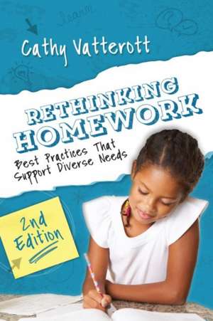 Rethinking Homework, 2nd Edition de Cathy Vatterott