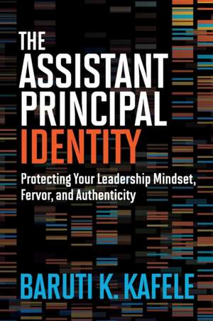 The Assistant Principal Identity de Baruti K Kafele