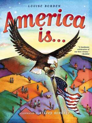 America Is... de Louise Borden