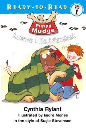 Puppy Mudge Loves His Blanket de Cynthia Rylant