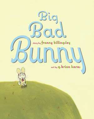 Big Bad Bunny de Franny Billingsley