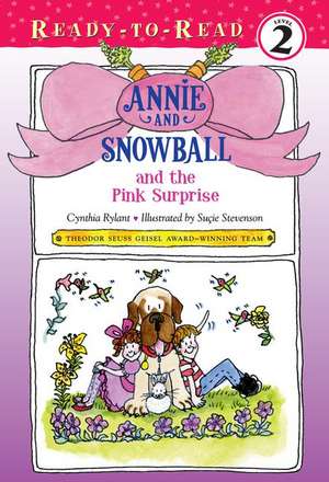 Annie and Snowball and the Pink Surprise de Cynthia Rylant