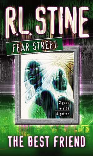 The Best Friend de R. L. Stine