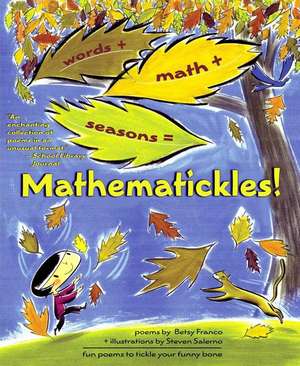 Mathematickles! de Betsy Franco-Feeney