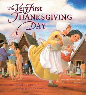 The Very First Thanksgiving Day de Rhonda Gowler Greene