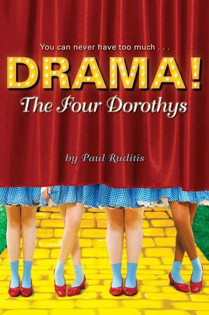 Drama! #1 The Four Dorothys