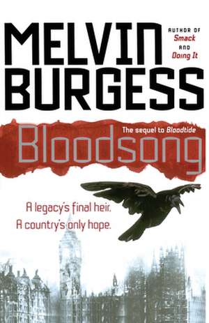 Bloodsong de Melvin Burgess