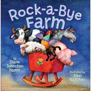 Rock-A-Bye Farm de Diane Johnston Hamm