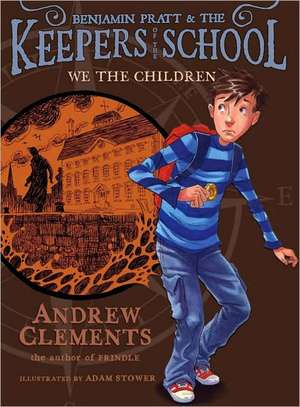 We the Children de Andrew Clements