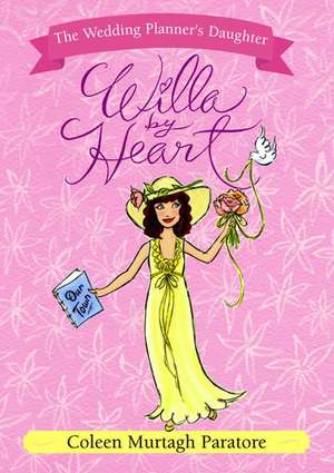 Willa by Heart de Coleen Murtagh Paratore