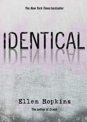 Identical de Ellen Hopkins