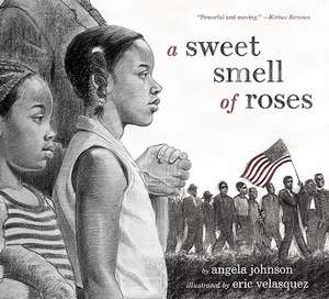 A Sweet Smell of Roses de Angela Johnson