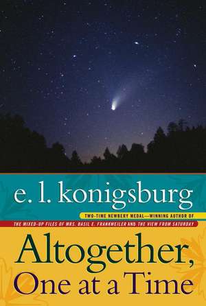 Altogether, One at a Time de E. L. Konigsburg