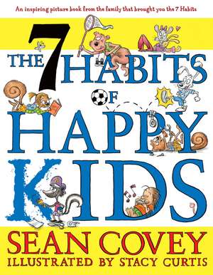 The 7 Habits of Happy Kids adolescenti