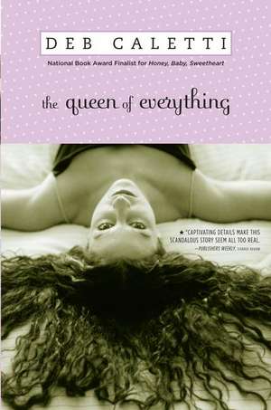 The Queen of Everything de Deb Caletti