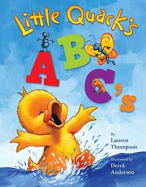 Little Quack's ABC's de Lauren Thompson