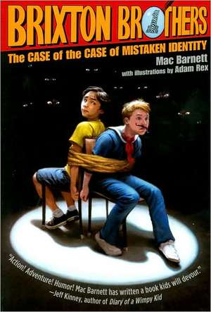 The Case of the Case of Mistaken Identity de Mac Barnett