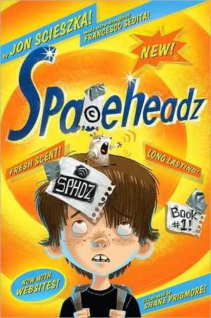 Spaceheadz de Jon Scieszka