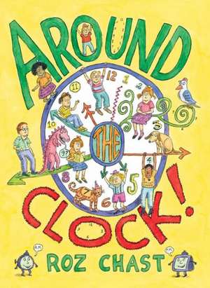 Around the Clock de Roz Chast