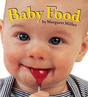 Baby Food de Margaret Miller