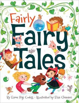 Fairly Fairy Tales de Esmé Raji Codell