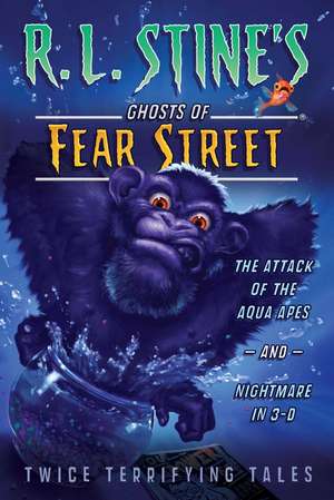 The Attack of the Aqua Apes and Nightmare in 3-D: Twice Terrifying Tales de R. L. Stine