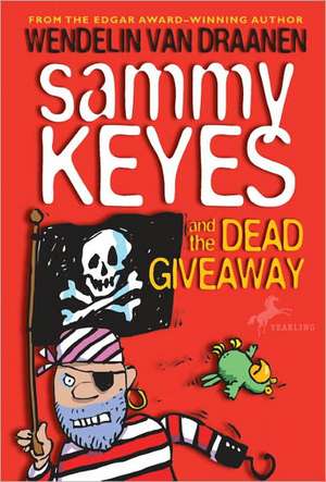 Sammy Keyes and the Dead Giveaway de Wendelin Van Draanen