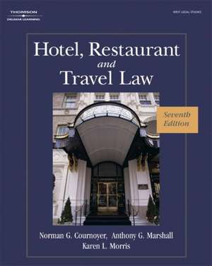 Hotel, Restaurant, and Travel Law de Karen Morris