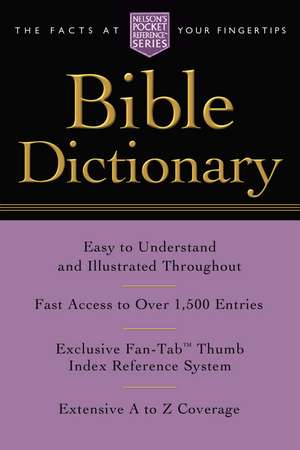 Pocket Bible Dictionary: Nelson's Pocket Reference Series de Thomas Nelson