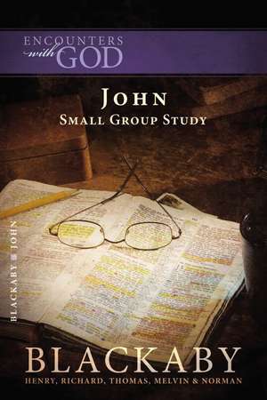 John: A Blackaby Bible Study Series de Henry Blackaby