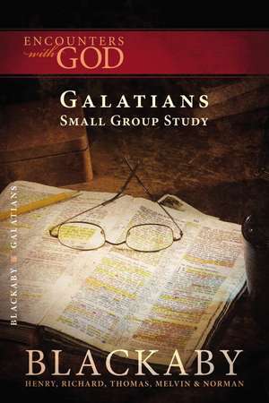 Galatians: A Blackaby Bible Study Series de Henry Blackaby