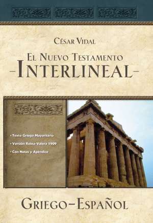 El Nuevo Testamento interlineal griego-español de César Vidal