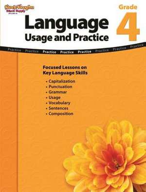 Language Usage and Practice Grade 4 de Steck-Vaughn Company