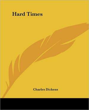 Hard Times de Charles Dickens