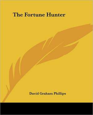 Phillips, D: Fortune Hunter