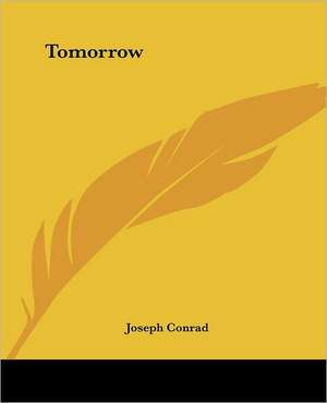 Tomorrow de Joseph Conrad
