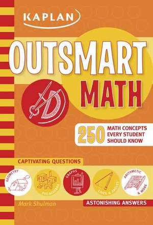 Outsmart Math de Mark Shulman