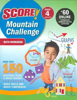 SCORE! Mountain Challenge Math Workbook, Grade 4 (Ages 9-10) de Kaplan