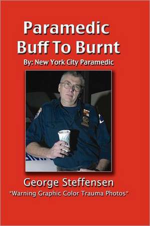 Paramedic Buff to Burnt: Jazz Lieutenant de George Steffensen