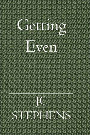 Getting Even: Caregivers Surviving Alzheimer's Disease de Jc Stephens