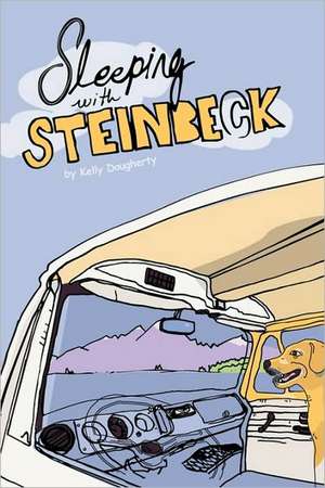 Sleeping with Steinbeck: How Any Woman Can Find Her Perfect Partner Now! de Kelly Dougherty