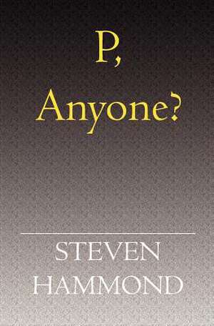 P, Anyone?: The Education of My Mom de Steven Hammond