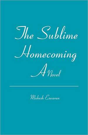 SUBLIME HOMECOMING