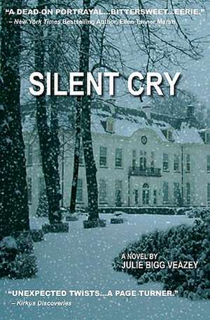 Silent Cry: A View from the Balcony de Julie Bigg Veazey